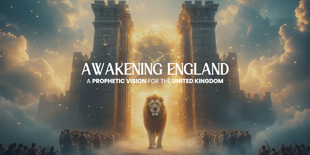 Awakening England: A Prophetic Vision for the UK