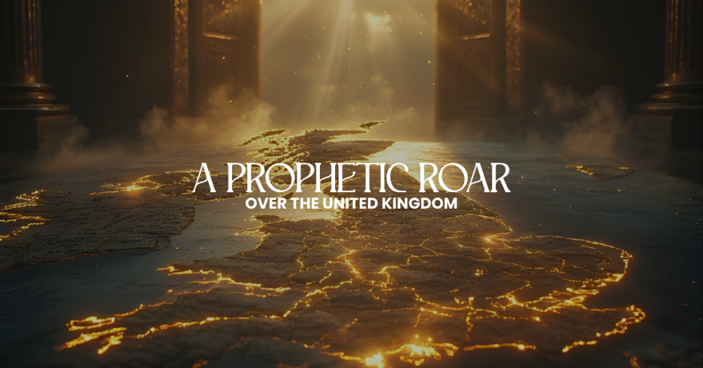 11/11 Prayer & Intercession | A Prophetic Roar Over the UK