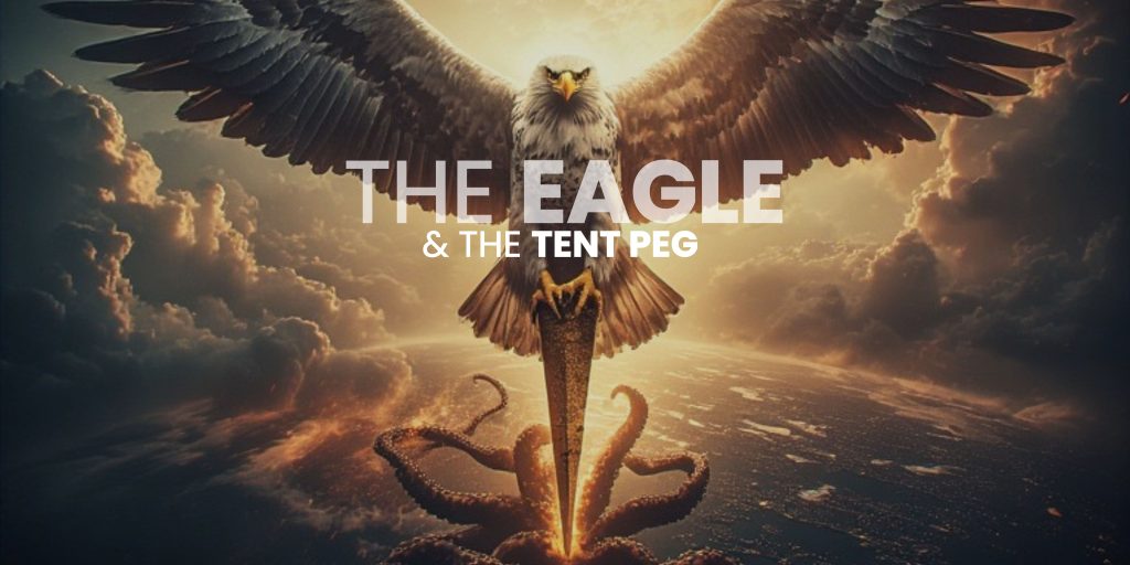 Prophetic Vision: The Eagle and the Tent Peg | February 2nd, 2026
